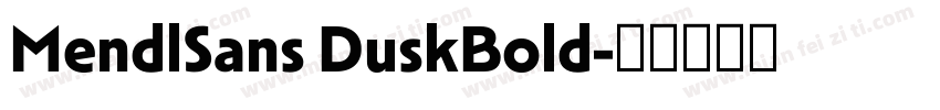 MendlSans DuskBold字体转换